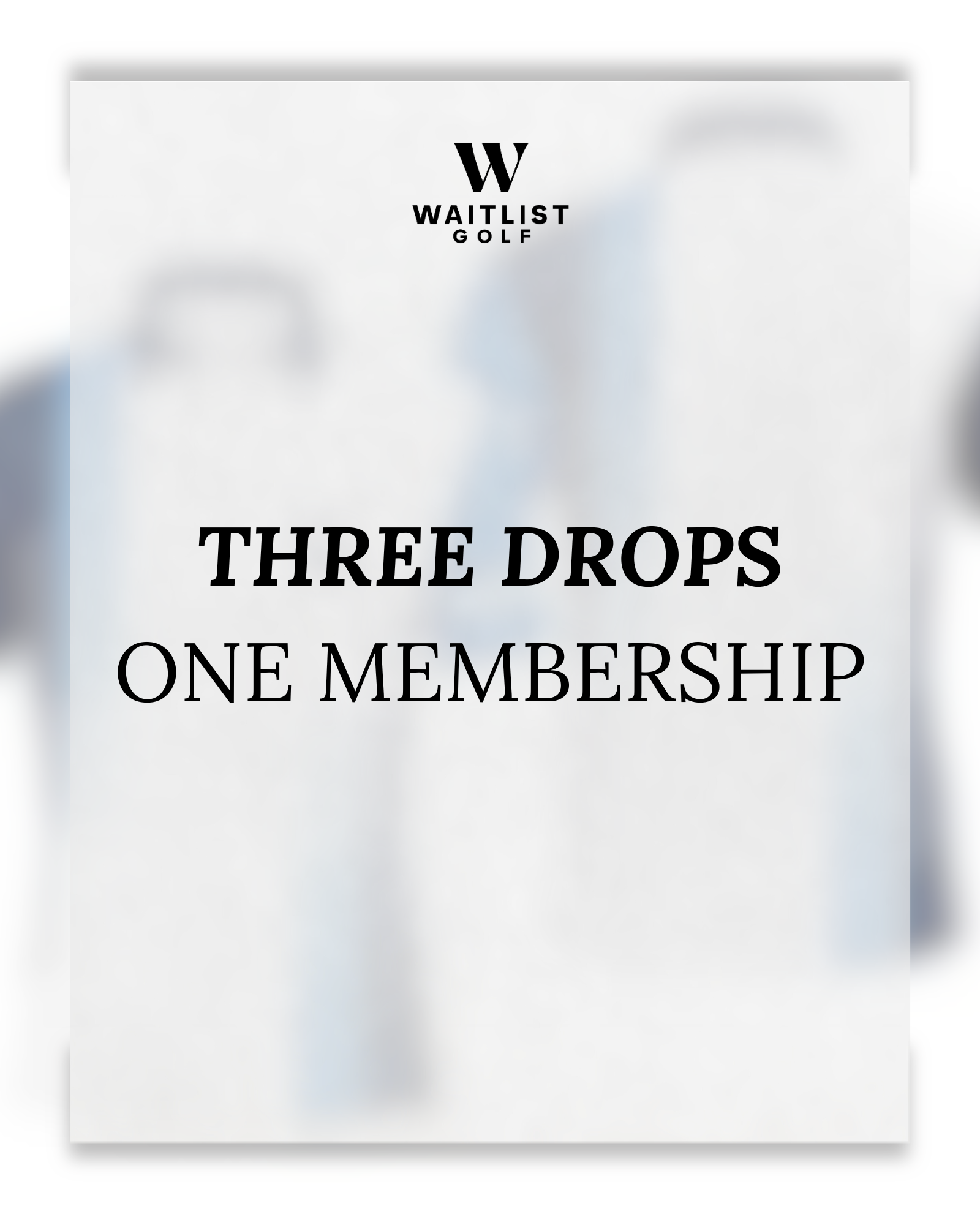 Waitlist Membership